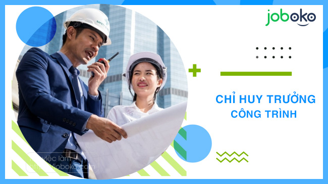chi huy truong cong trinh