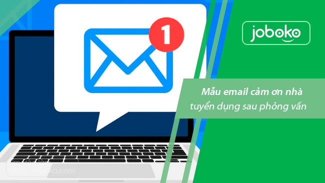 Co nen gui thu cam on sau khi phong van