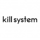 KILL SYSTEM