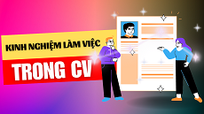 kinh-nghiem-lam-viec-trong-cv